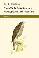 Malaiische Marchen Aus Madagaskar Und Insulinde 1497507006 Book Cover