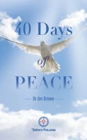 40 Days Of Peace B0CCCMRPQ6 Book Cover