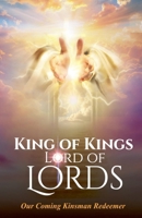 King of Kings and Lord of Lords B0FR9MNC3F Book Cover