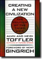 Creating a New Civilization: The Politics of the Third Wave 1570362238 Book Cover