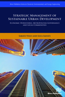 Strategic Management of Sustainable Urban Development: Economic Downturns, Metropolitan Governance and Local Communities 8770221669 Book Cover