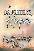 A Daughter's Keeper 1735980757 Book Cover