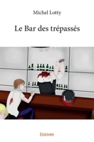 Le Bar des trépassés (French Edition) 2414230479 Book Cover