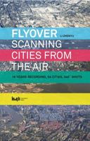 Flyover: Scanning Cities from the Air 7560872271 Book Cover