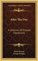 After The Day: A Collection Of Postwar Impressions 0548415692 Book Cover