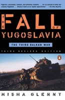 The Fall of Yugoslavia 014026101X Book Cover