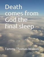 Death comes from God the final sleep B093RNWBSJ Book Cover