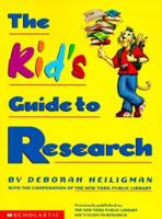 The New York Public Library Kid's Guide to Research 0590307169 Book Cover