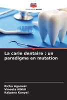 La carie dentaire: un paradigme en mutation (French Edition) 620999301X Book Cover