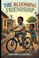 The Blooming Friendship B0GKXDQRSZ Book Cover