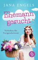 Ehemann gesucht: Verlieben für Fortgeschrittene 396817271X Book Cover