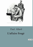 L'affaire Frogé B0C3KXWHRL Book Cover