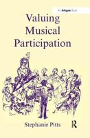 Valuing Musical Participation 0754650952 Book Cover