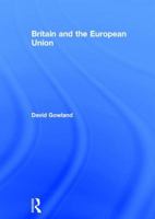 Britain and the European Union 1138825107 Book Cover