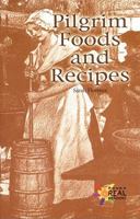 Pilgrim Foods and Recipes 0823981657 Book Cover