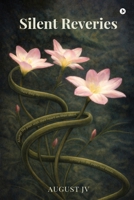 Silent Reveries B0GS19RXWZ Book Cover