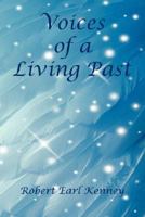 Voices of a Living Past 1598247549 Book Cover