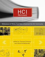 HCI Remixed: Reflections on Works That Have Influenced the HCI Community 0262050889 Book Cover
