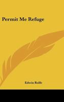 Permit Me Refuge 0548387885 Book Cover