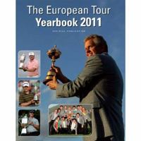 European Tour Yearbook 2011: Official PGA European Tour Publication 1845136446 Book Cover