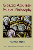 Giorgio Agamben: Political Philosophy 1847603386 Book Cover