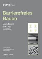 Barrierefreies Bauen: Grundlagen, Planung, Beispiele 3920034279 Book Cover