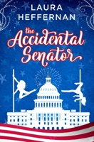 The Accidental Senator 1956819266 Book Cover