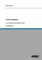 Online Shopping: Eine Analyse des Erfolgs von eBay 3638647943 Book Cover