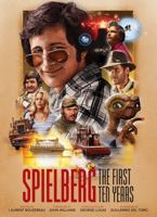 Spielberg: The First Ten Years 1803363304 Book Cover