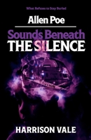Allen Poe: Sounds Beneath the Silence (Allen Poe Series) B0GFDY2W19 Book Cover