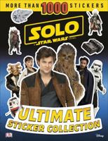 Solo A Star Wars Story Ultimate Sticker Collection 1465466924 Book Cover