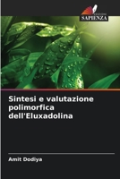 Sintesi e valutazione polimorfica dell'Eluxadolina (Italian Edition) 6208049490 Book Cover