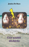 Une amitié déchirée (French Edition) 2956227408 Book Cover