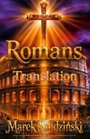 The Letter to the Romans – An Independent Translation: An independent translation using its own terminology; Salvation from incoherence through Christ B0HGGC3LM4 Book Cover