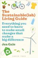 The Sustainable(ish) Living Guide: Everything You Need to Know to Make Small Changes That Make a Big Difference 147296912X Book Cover