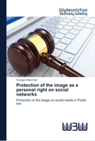 Protection of the image as a personal right on social networks 6202446072 Book Cover