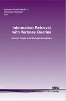 Information Retrieval with Verbose Queries 1680830449 Book Cover