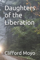 Daughters of the Liberation B0H6XN6QWY Book Cover