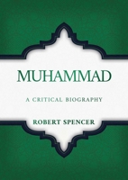 Muhammad: A Critical Biography B0CZJRBBPK Book Cover