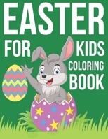Easter coloring book For Kids: Funny & Cute Large Print Holiday Coloring Patterns with Big Easy & Simple Drawings Bunnies ! Eggs for Preschool Toddlers Children's ages 4-8 Ideal Gift B09T347QCJ Book Cover