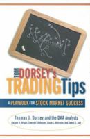 Tom Dorsey's Trading Tips: A Playbook for Stock Market Success 1576600777 Book Cover