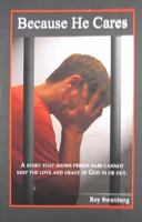 Because He Cares 0979786312 Book Cover