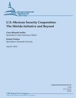 U.S. Mexican Security Cooperation: The Merida Initiative and Beyond 150052459X Book Cover