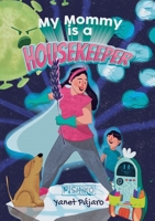 My Mommy is a Housekeeper B0G2G336NC Book Cover