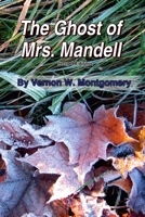 The Ghost of Mrs Mandell, second edition 138791829X Book Cover