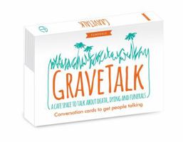 Gravetalk: Cards: A Cafe Space to Talk about Death, Dying and Funerals 071514703X Book Cover