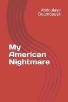 My American Nightmare B0C9S7PG5Y Book Cover