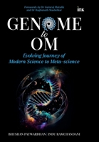 Genome to Om: Evolving Journey of Modern Science to Meta-science 9365478235 Book Cover
