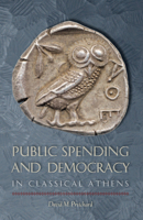 Public Spending and Democracy in Classical Athens 1477311343 Book Cover