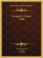 Bretagne Et Vendee (1848) 1160330689 Book Cover